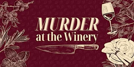 Murder at the Winery - Murder Mystery Dinner (November 13)