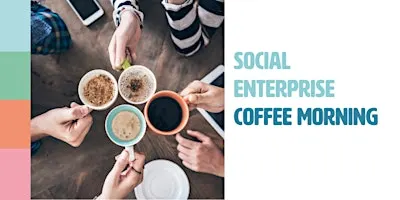 December Social Enterprise Coffee Morning @ Carrow House