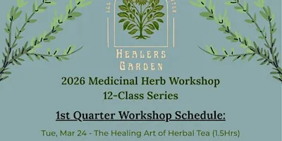 Healers Garden 2026 Medicinal Herb Workshop Series