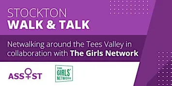 Walk & Talk... with Assist & The Girls Network Stockton