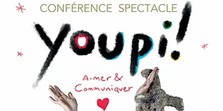 YOUPI ! Théâtre conférence par Laurence Jacquet