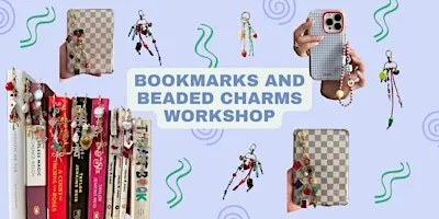 Bookmarks and Beaded Charms Workshop