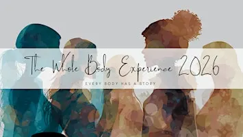 The Whole Body Experience 2026
