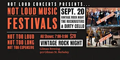 Not Loud Concerts presents…  Summer Sessions - Vintage Rock - Berkeley!
