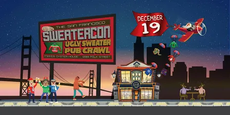 Ugly Sweater Pub Crawl San Francisco - Sweatercon