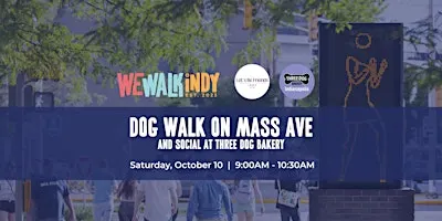 Dog Walk with Let's Be Friends Indy + Three Dog Bakery (Mass Ave)