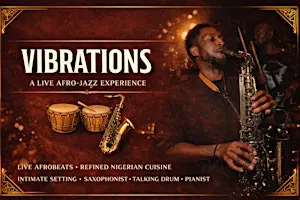 Vibrations | An Afro-Jazz Immersive Dining Experience