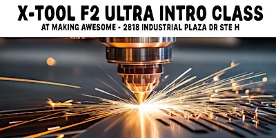 xTool F2 Ultra Intro Class