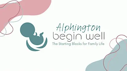 Begin Well  Exeter(Alphington)Nov26-for parents 28 wks+on course start date