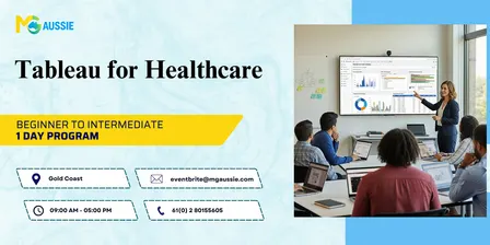 Master Healthcare Tableau Basics: Course in Gold Coast