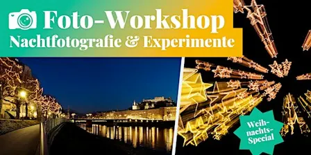 Fotokurs in Salzburg: Nachtfotografie & Experimente - Weihnachts-Special