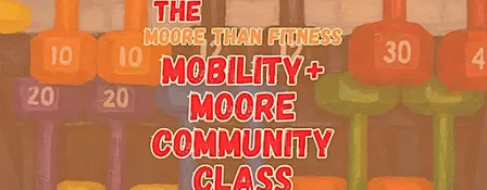 Saturday Mobility & Moore