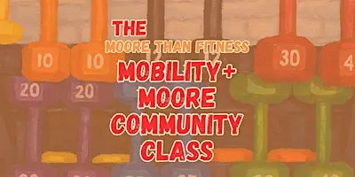 Saturday Mobility & Moore