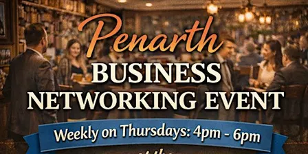 Networking in Penarth for Business Owners in South Wales