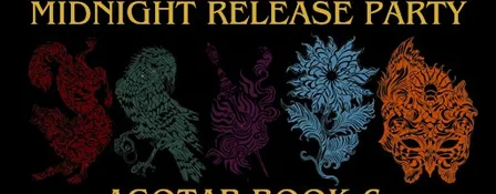 Midnight Release Party: ACOTAR 6 by Sarah J. Maas
