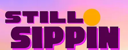 Still Sippin: H-Town Art and Sound