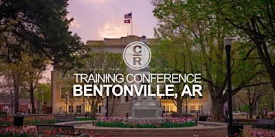 CR Training Conference - Bentonville, AR