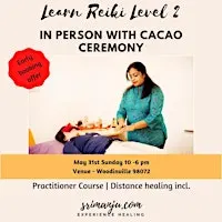 [NEW WORKSHOP] Reiki Healing Practitioner (Level 2) w/Cacao Ceremony