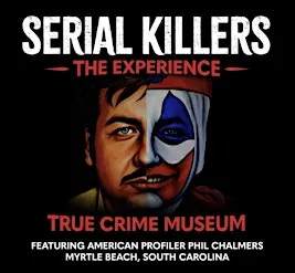 Serial Killers-The Experience- True Crime Museum