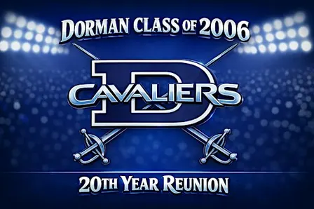 Dorman High School Class of 2006 – 20 Year Reunion!
