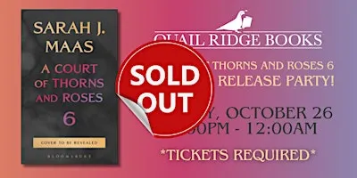 Midnight Release Party: A Court of Thorns and Roses 6
