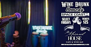 Wine Drunk Comedy Space Coast