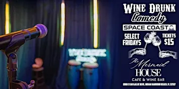 Wine Drunk Comedy Space Coast