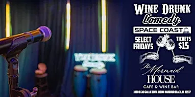 Wine Drunk Comedy Space Coast