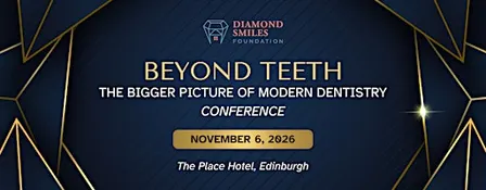 Beyond Teeth: The Bigger Picture of Modern Dentistry Conference