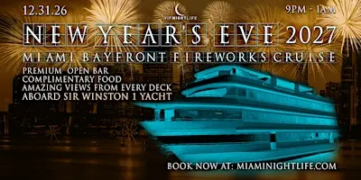 Miami New Years Eve Party 2027 | Bayfront Park Fireworks Cruise
