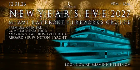 Miami New Years Eve Party 2027 | Bayfront Park Fireworks Cruise