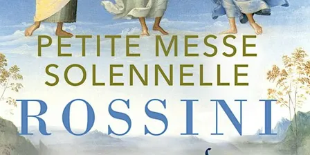 Petite Messe Solennelle de Rossini