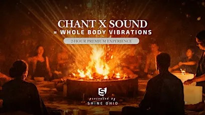 Chanting ✕ Sound = Whole Body Vibrations