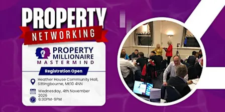 November's Property Millionaire Mastermind Kent’s Property Networking Event