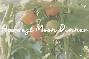 Harvest Moon Dinner