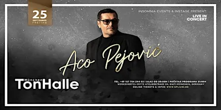 Aco Pejovic Live! München 2026!
