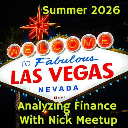 2026 Analyzing Finance with Nick Vegas Meetup