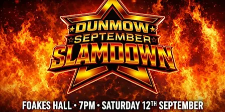 WRESTLING GREAT DUNMOW SEPTEMBER SLAMDOWN