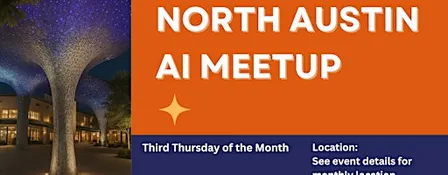 North Austin AI Meetup (NAAIM)