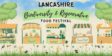 Lancashire Biodiversity & Regenerative Food Festival