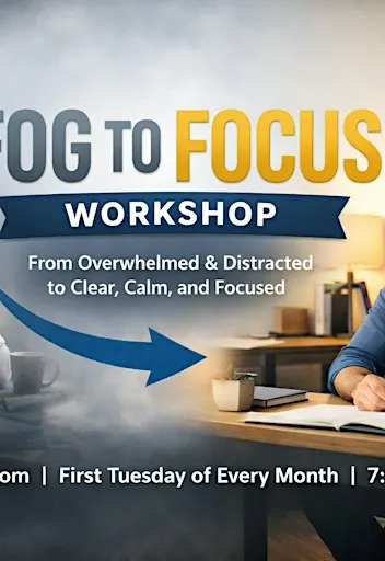 From Fog To Focus