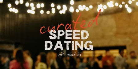Meet IRL | Child-free Speed Dating at Way Out | Ages 30-39