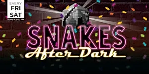 Snakes After Dark - Snakes & Lattes Tucson