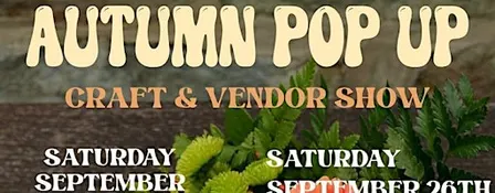 Autumn Craft & Vendor Pop Ups!