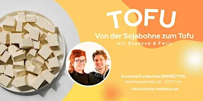 TOFU – Von der Sojabohne zum Tofu - Workshop in Hamburg Eimsbüttel