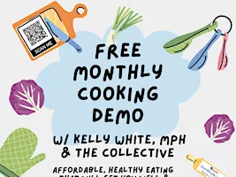 FREE Cooking Demonstration: Affordable, Healthy Eating w/ Kelly White, MPH