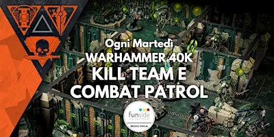 WARHAMMER 40K - Kill Team e Combat Patrol