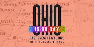 Ohio is So Gay: Past, Present & Future at Bayard Rustin LGBTQ+ Center