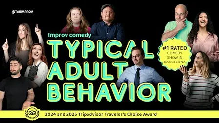 Typical Adult Behavior • Improv Comedy