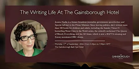 The Writing Life at The Gainsborough Hotel with Joanna Nadin